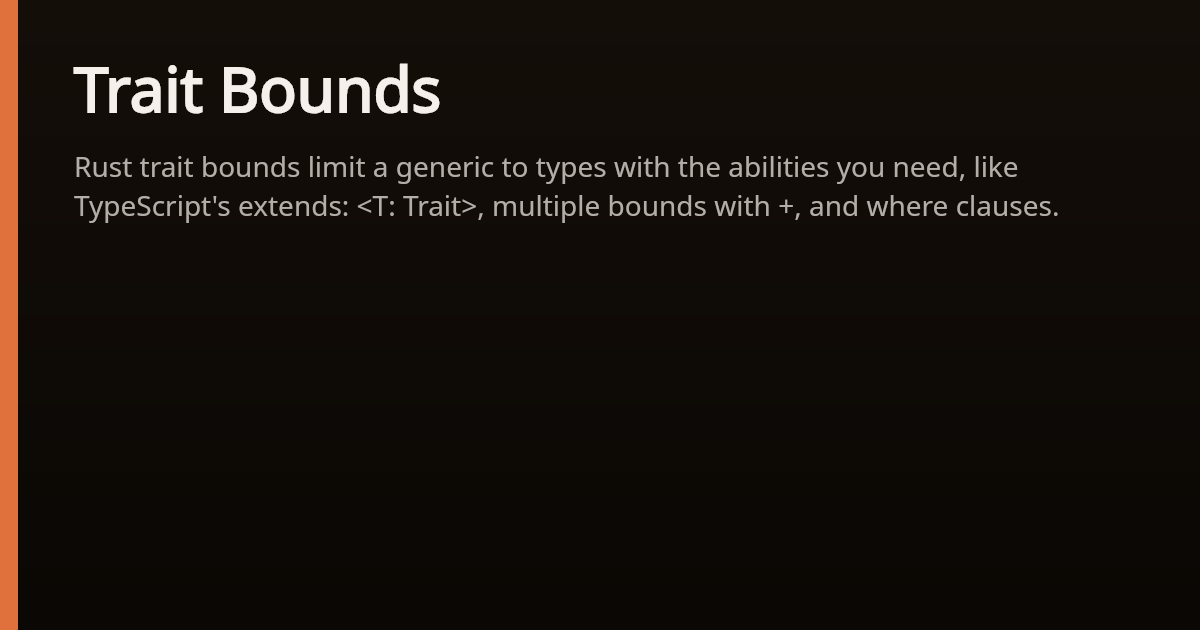 Rust Trait Bounds for TypeScript Developers